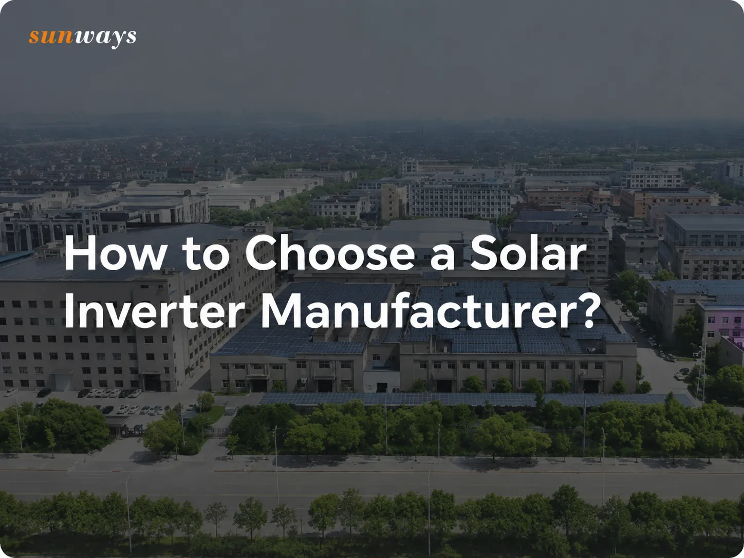 Choose a Solar Inverter Manufacturer