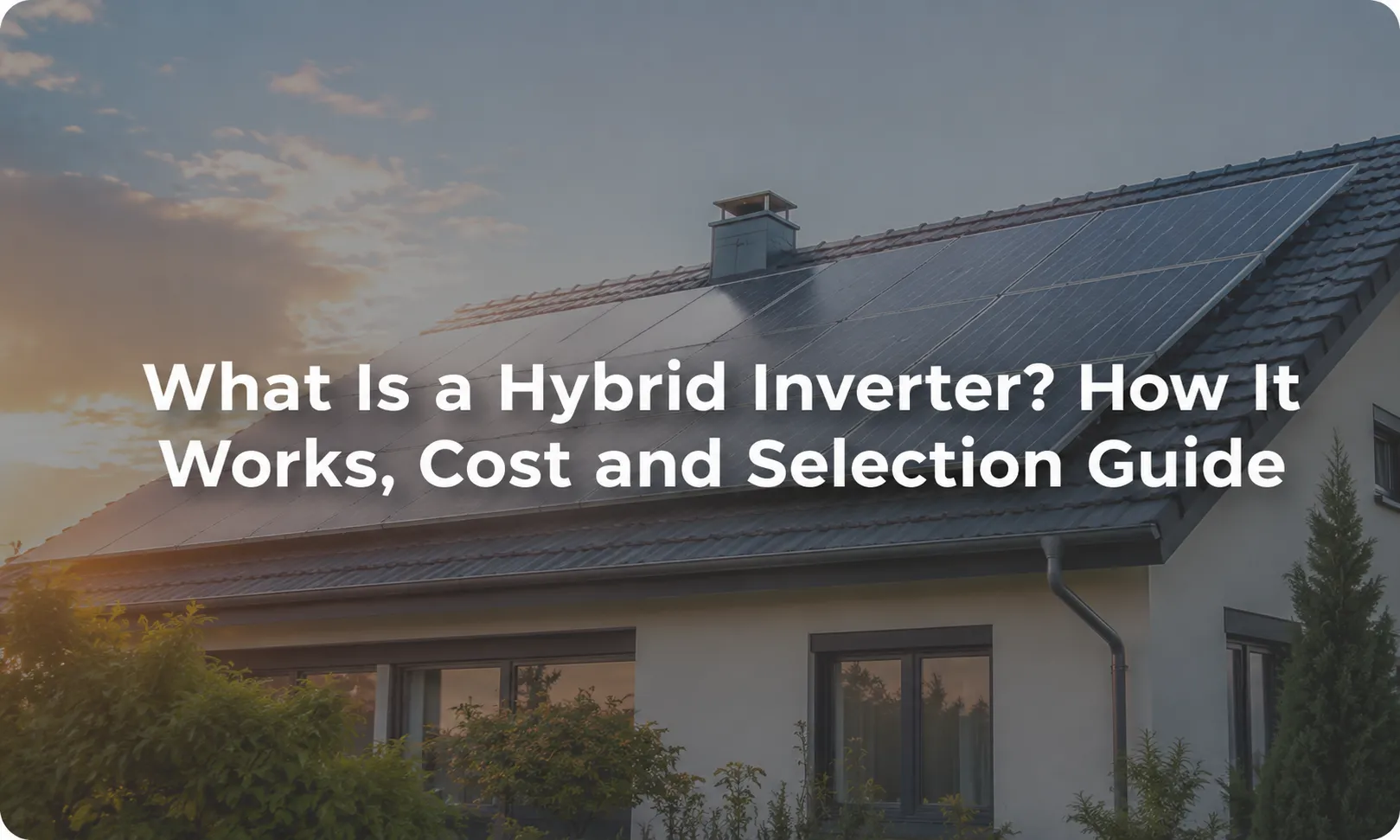 What Is a Hybrid Inverter